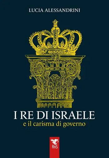 I re di Israele e il carisma di governo Offerta Lampo