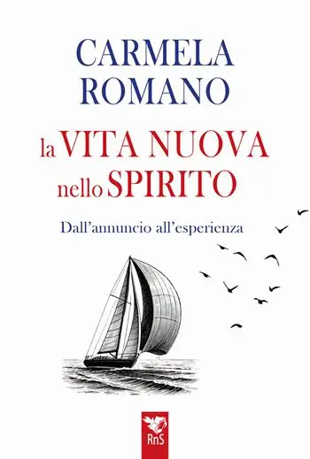La vita nuova nello Spirito. Dall‘esperienza all‘annuncio Affare