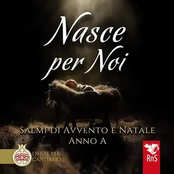 Subito Disponibile Nasce per noi. Salmi di avvento e Natale. Anno A. Con CD Audio
