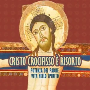 Direttamente Dal Produttore Cristo crocifisso è risorto. Potenza del Padre, vita nello Spirito