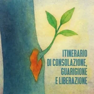 Prezzo Conveniente Itinerario di consolazione, guarigione e liberazione