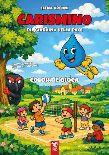 Carismino e il giardino della pace. Colora e gioca. Ediz. illustrata Ultime Pezzi