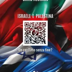 Israele e Palestina. Un conflitto senza fine? Ordina Subito