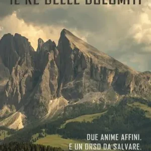 Subito Disponibile Il re delle Dolomiti