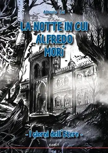 La notte in cui Alfredo morì. I giorni dell‘Etere Reso Gratuito