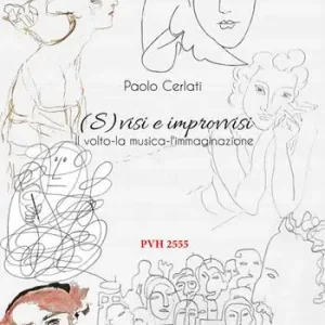 (S)visi e improvvisi. Il volto, la musica, l‘immaginazione Reso Gratuito