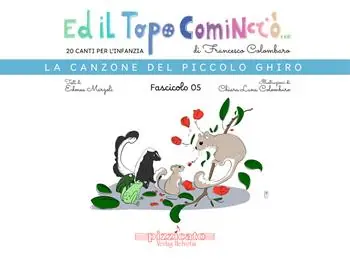 Solo Oggi Ed il topo cominciò.... Ediz. illustrata. Vol. 5 La canzone del piccolo ghiro