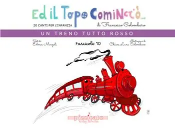 Ed il topo cominciò.... Ediz. illustrata. Vol. 10 Un treno tutto rosso Offerta Speciale