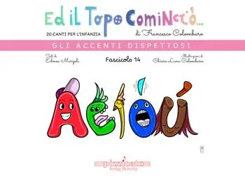 Novità Ed il topo cominciò.... Ediz. illustrata. Vol. 14 Gli accenti dispettosi