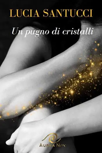 Un pugno di cristalli. La rinascita Sconto