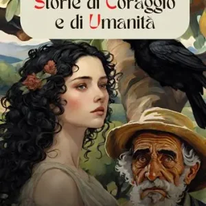 Storie di coraggio e di umanità Più Venduto