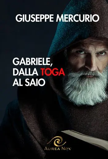 Economico Gabriele, dalla toga al saio