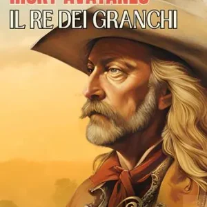Subito Disponibile Il Re dei Granchi. Buffalo Bill a Torino