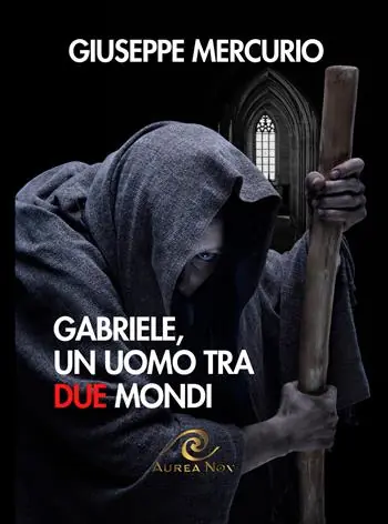 Gabriele, un uomo tra due mondi Offerta Limitata