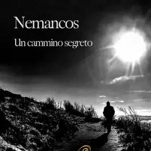 Sconto Nemancos. Un cammino segreto