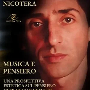 Musica e pensiero. Una prospettiva estetica sul pensiero di Franco Battiato Solo Oggi