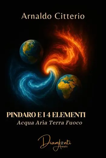 Economico Pindaro e i 4 elementi. Aria terra acqua fuoco