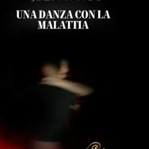 Vendita Finale Una danza con la malattia