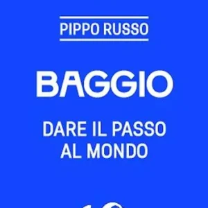 Baggio. Dare il passo al mondo Scelto Dai Clienti