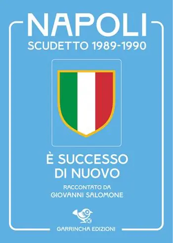 Popolare Napoli scudetto 1989-1990. È successo di nuovo