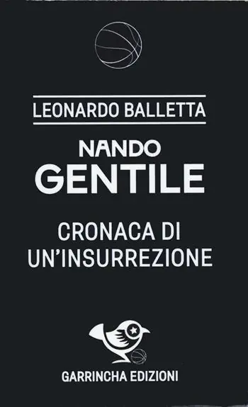 Saldi Nando Gentile. Cronaca di un‘insurrezione
