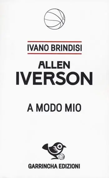 Allen Iverson. A modo mio Saldi
