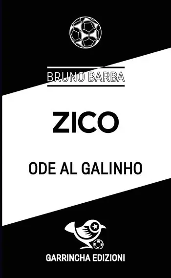Zico. Ode al Galinho Spedito Oggi