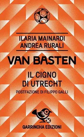 Prezzo Scontato Van Basten. Il cigno di Utrecht