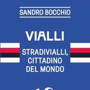 Prezzo Di Fabbrica Vialli. Stradivialli, cittadino del mondo