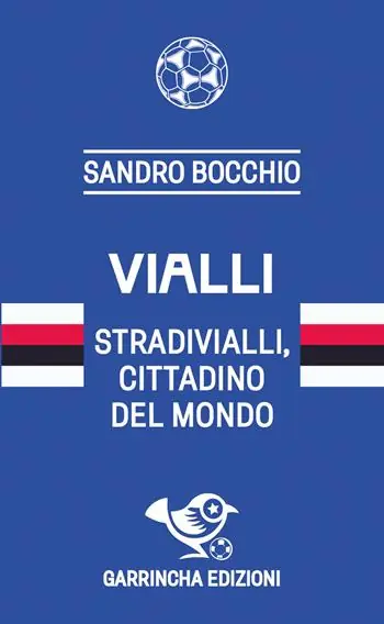 Prezzo Di Fabbrica Vialli. Stradivialli, cittadino del mondo