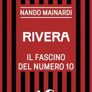 Super Prezzo Rivera. Il fascino del numero 10