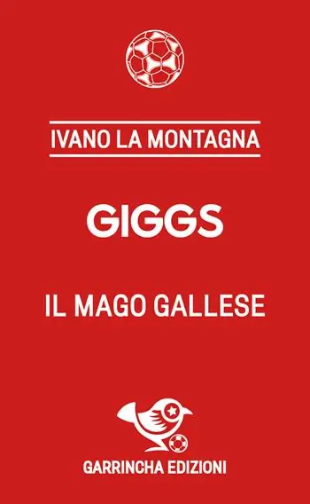 Spedizione Espresso Giggs. Il mago gallese