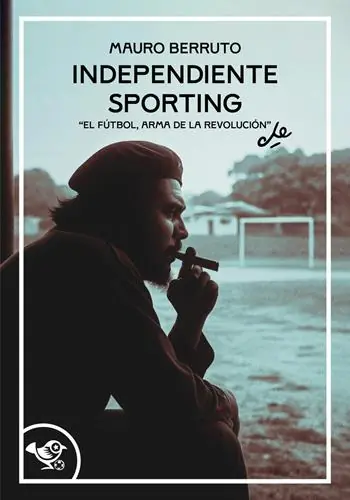Reso Gratuito Independiente Sporting. El futbol, arma de la revolución
