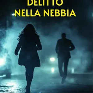 Delitto nella nebbia Must-Have