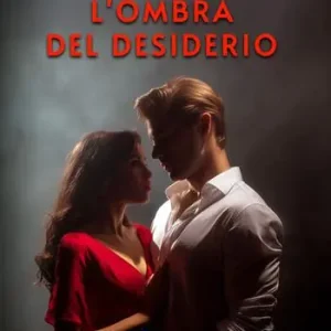 L‘ombra del desiderio Vendita Finale