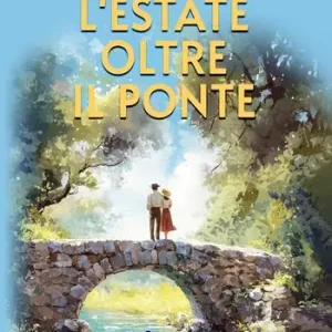 L‘estate oltre il ponte Nuova Collezione