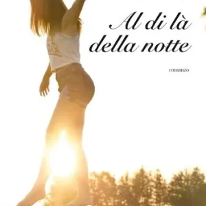 Al di là della notte Saldi
