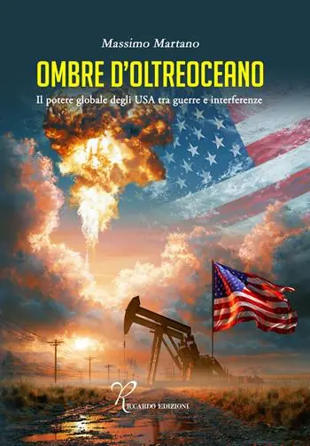 Prezzo Scontato Ombre d‘oltreoceano. Il potere globare degli USA tra guerre e interferenze