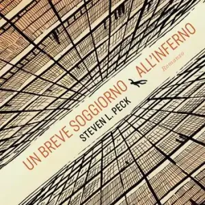 Non Perdere Un breve soggiorno all‘inferno