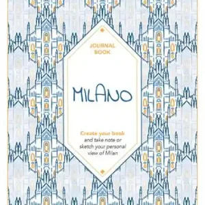 Milano. Journal book. Create your book. Ediz. illustrata Offerta Speciale