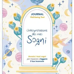 L‘interpretazione dei miei sogni. Journal. Annota i tuoi sogni per imparare a leggere il tuo inconscio Economico
