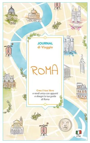 Roma. Journal di viaggio. Crea il tuo libro Ultime Pezzi