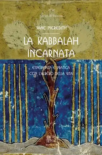 La Kabbalah incarnata, esperienza e pratica con l‘Albero della vita Vendita Finale