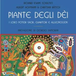 Prezzo Ridotto Piante degli dei. I loro poteri sacri, guaritori e allucinogeni