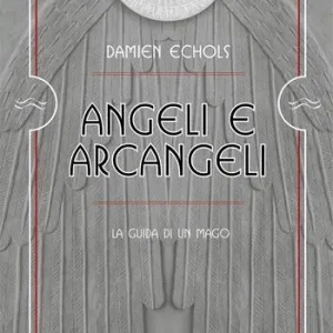 Spedizione Espresso Angeli e arcangeli, la guida di un mago