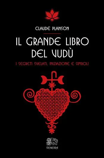 Nuova Collezione Il grande libro del vudù. I segreti svelati, iniziazione e simboli