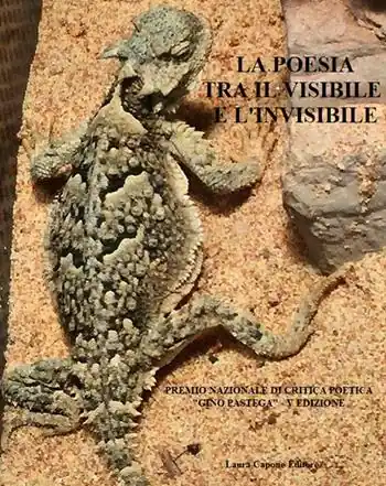 La poesia tra il visibile e l‘invisibile. V edizione Premio Nazionale di Critica Poetica «Gino Pastega» Saldi