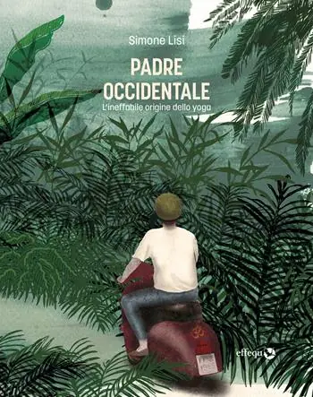 Padre occidentale. L’ineffabile origine dello yoga Compra Adesso