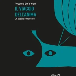 Offerta Lampo Il viaggio dell‘anima. Un saggio sull‘alterità