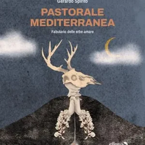 Pastorale mediterranea. Fabulario delle erbe amare Vendita Finale